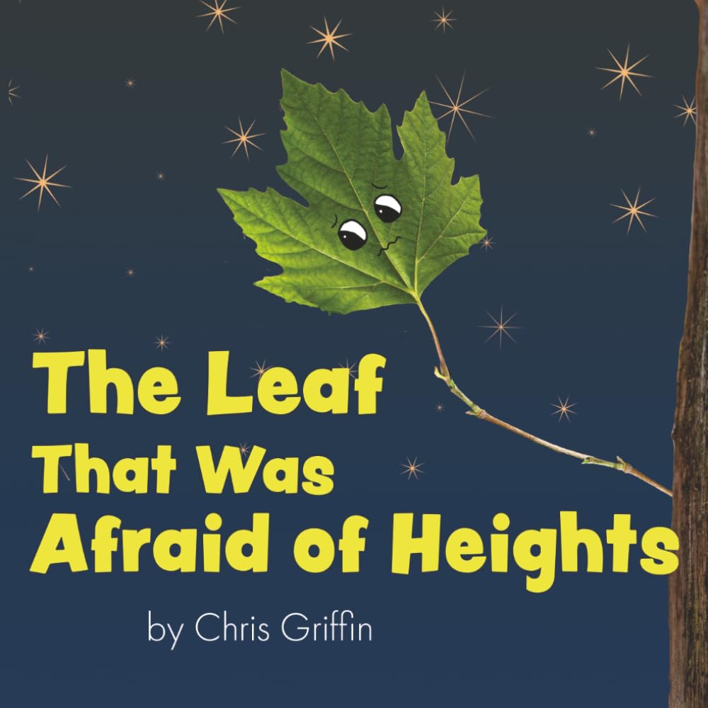 The Leaf That Was Afraid of Heights