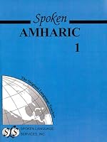 Spoken Amharic: Book I, Units 1-50 0879506504 Book Cover