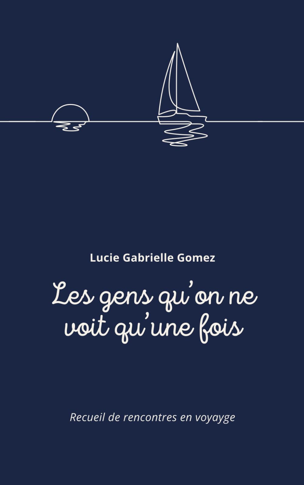 Les gens qu'on ne voit qu'une fois