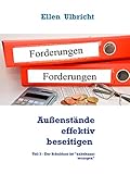 Außenstände effektiv beseitigen: Teil 3 - Der Schuldner ist 
