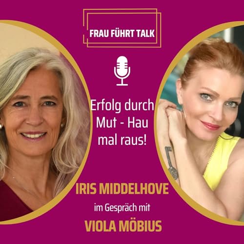 Erfolg durch Mut - Hau doch mal raus! - Viola Möbius