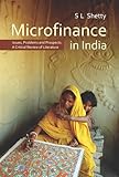 Microfinance in India: Issues, Problems and Prospects: A Critical Review of Literature