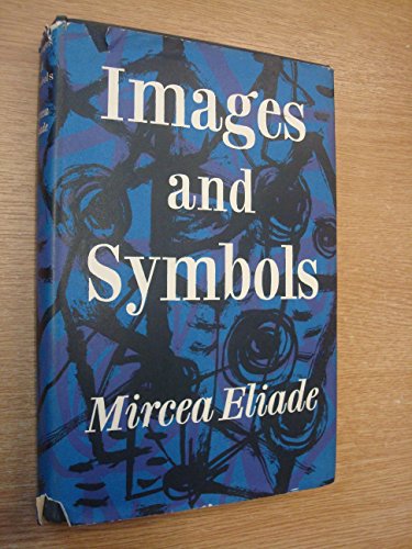 Images and Symbols: Studies in Religious Symbol... [Unknown] B0000CL13R Book Cover