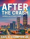 After The Crash: Georgia Car Accident Guide
