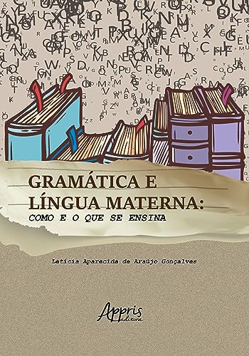 Gramática e língua materna: como e o que se ensina
