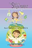  The Soul of a Single Parent: How to Snapback and Get Your Swag On (English Edition)