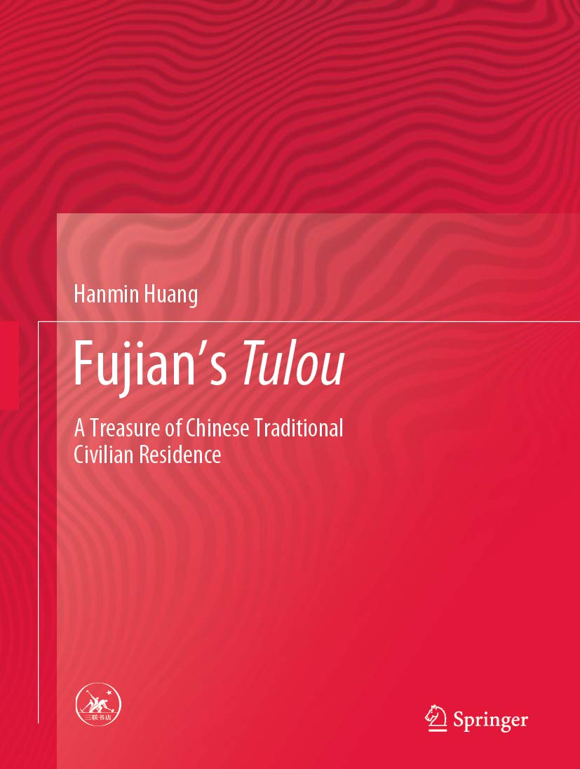 Fujian Tulou ouvrage de collection prestige habitat traditionnel chinois