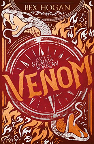 Venom: Book 2 in the thrilling YA fantasy trilogy set on the high seas (Isles of Storm and Sorrow)
