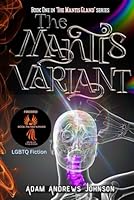The Mantis Variant (The Mantis Gland) B0BQG6X1CR Book Cover