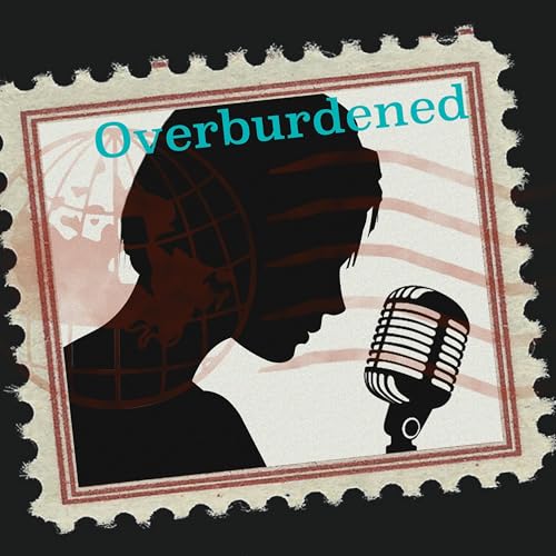 Overburdened Podcast Por Brandi Hughes & Kevin Hitchings arte de portada