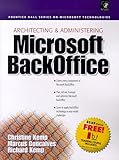 Architecting and Administering Microsoft Backoffice
