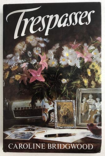 Trespasses 0370312899 Book Cover