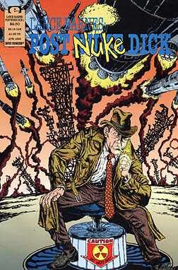 LANCE BARNES POST NUKE DICK #1-4 by STEFAN PETRUCHA complete story (LANCE BARNES POST NUKE DICK (1993 EPIC))
