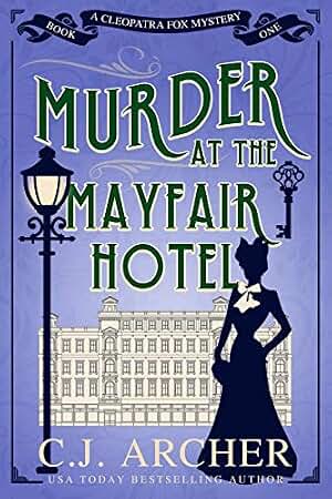 Murder at the Mayfair Hotel (Cleopatra Fox Mysteries Book 1) (English Edition)