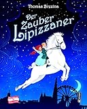 thomas brezina neues buch  Der Zauberlipizzaner