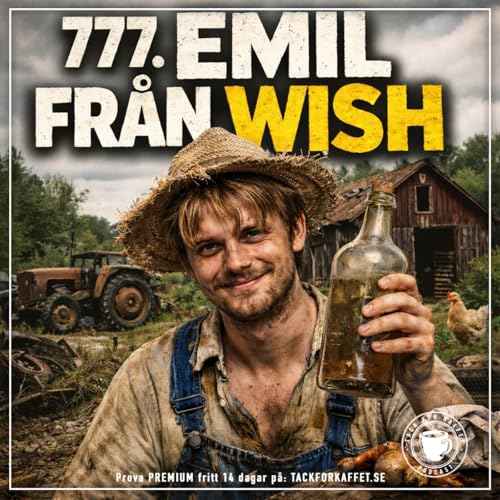 777. Emil fr&aring;n Wish.