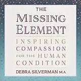 The Missing Element: Inspiring Compassion for the Human Condition