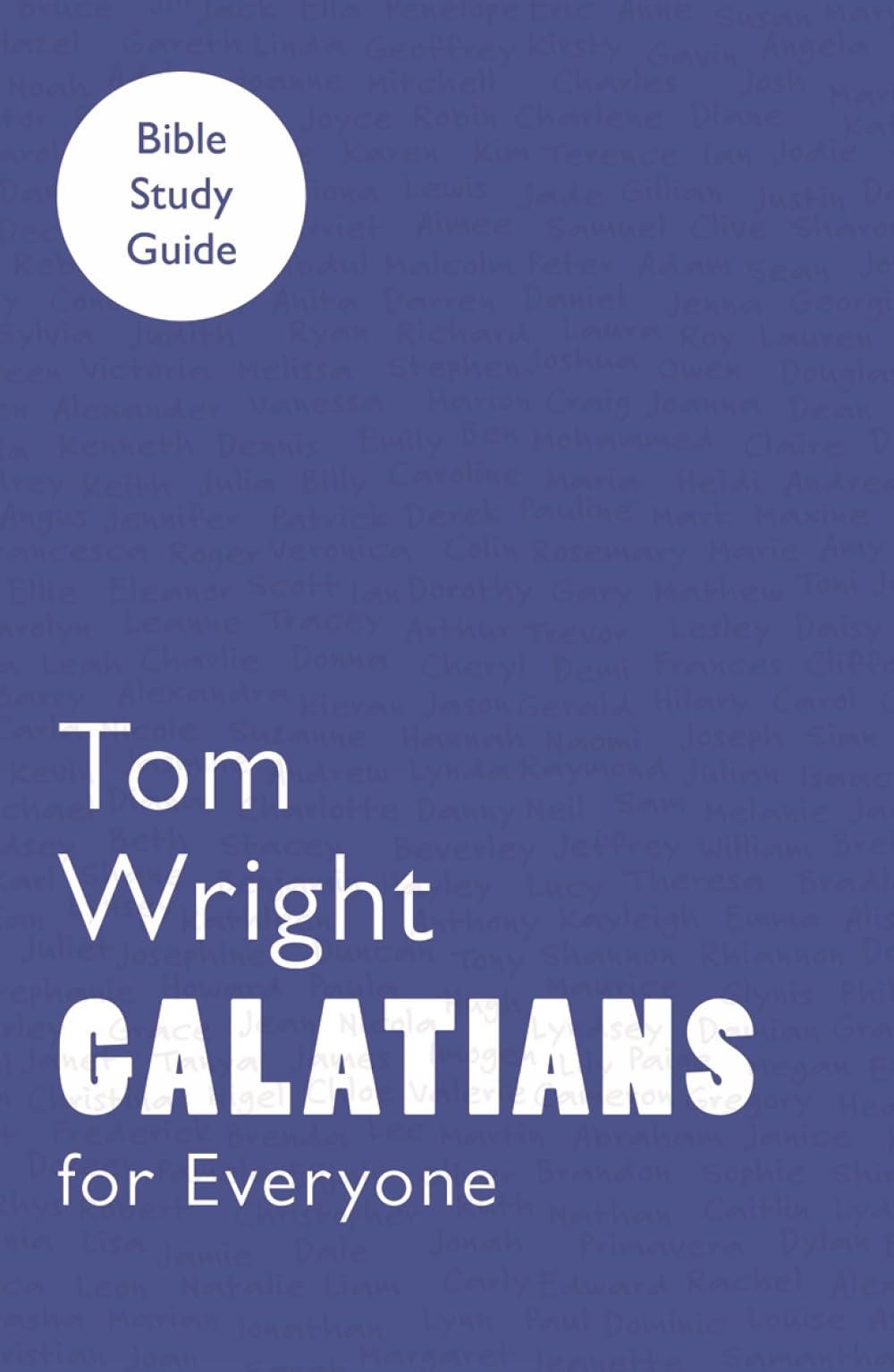 For Everyone Bible Study Guide Galatians by Tom Wright PAPERBACK 9780281063574