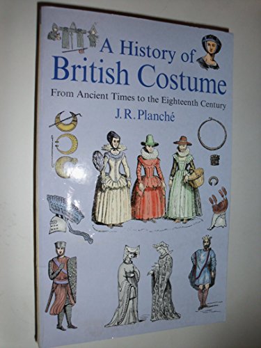A History of British Costume 1859585507 Book Cover