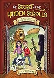 The Secret of the Hidden Scrolls: Race to the Ark, Book 2 (The Secret of the Hidden Scrolls (2))