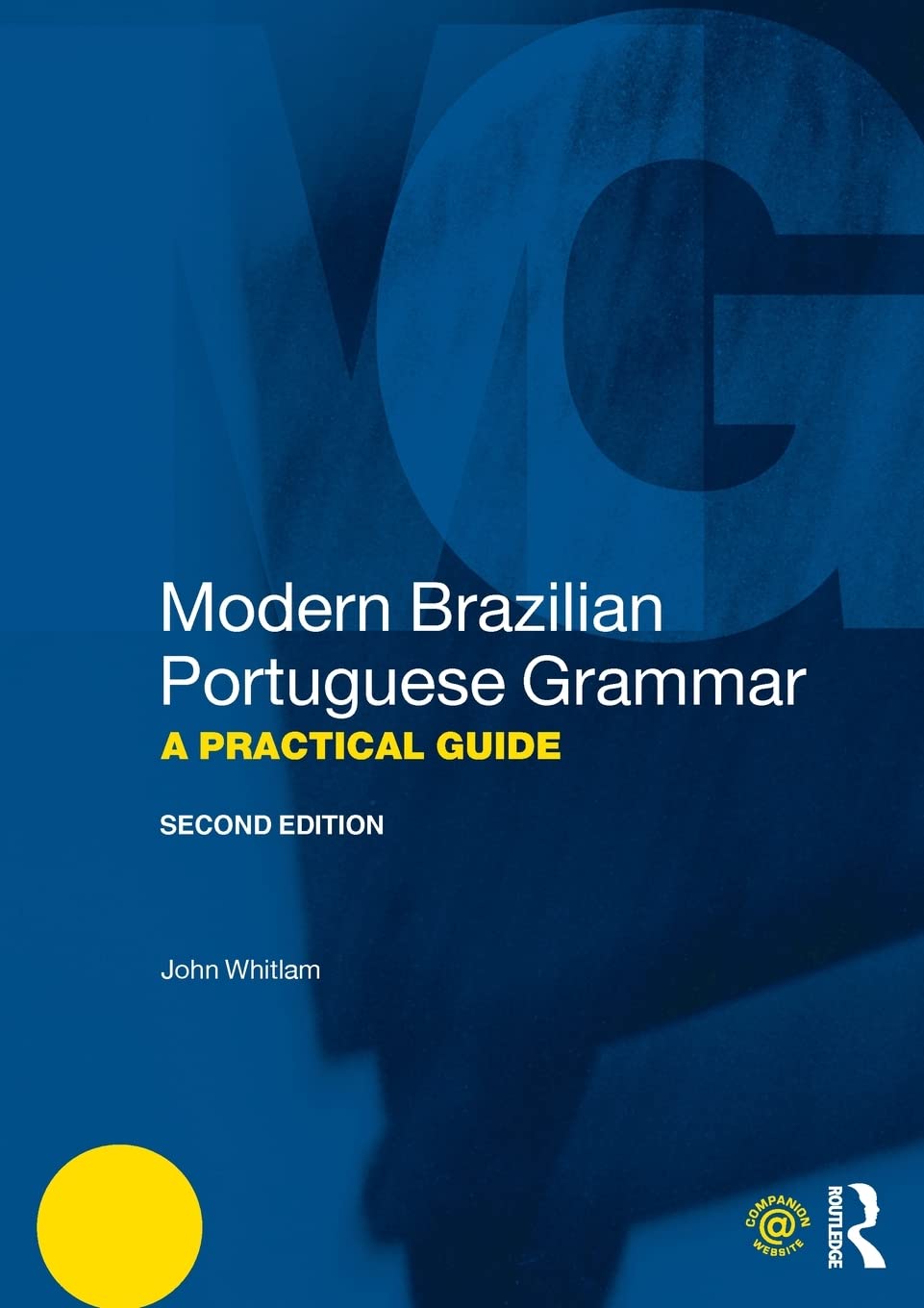 Modern Brazilian Portuguese Grammar A Practical Guide (Modern Grammars