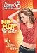 Dance Off The Inches: Hip Hop Body Blast
