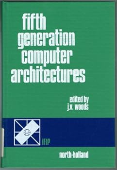 Hardcover Fifth Generation Computer Architectures Book