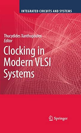 Clocking in Modern VLSI Systems 2009th Edition book cover