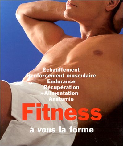 Télécharger Fitness : A vous la forme Livre eBook France