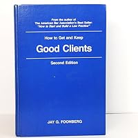 How to get and keep good clients 0940599015 Book Cover