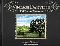 Vintage Danville: 150 Years of Memories 1578644925 Book Cover