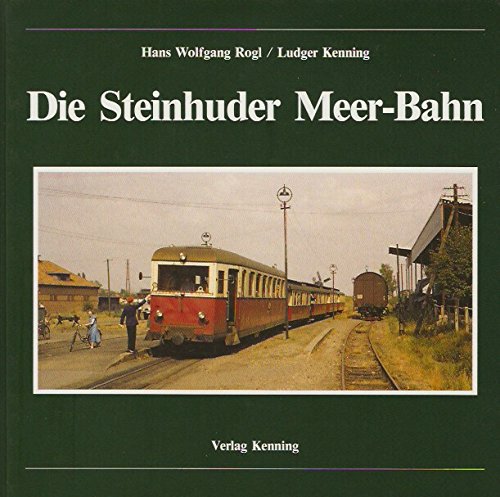 Die Steinhuder Meer Bahn Amazon.de Bücher