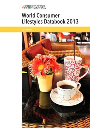 World Consumer Lifestyles Databook 2013 12th Edition World Consumer Lifestyles Databook 2013 12th Edition book cover