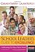 A School Leader's Guide to Excellence, Updated Edition: Collaborating Our Way to Better Schools