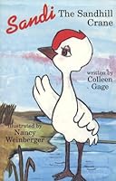 Sandi, the Sandhill crane B0006QMJBQ Book Cover