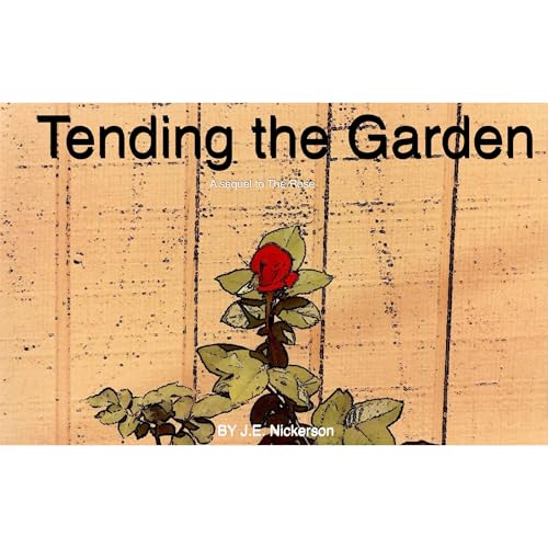 Tending the Garden Audiolibro Por J.E. Nickerson arte de portada