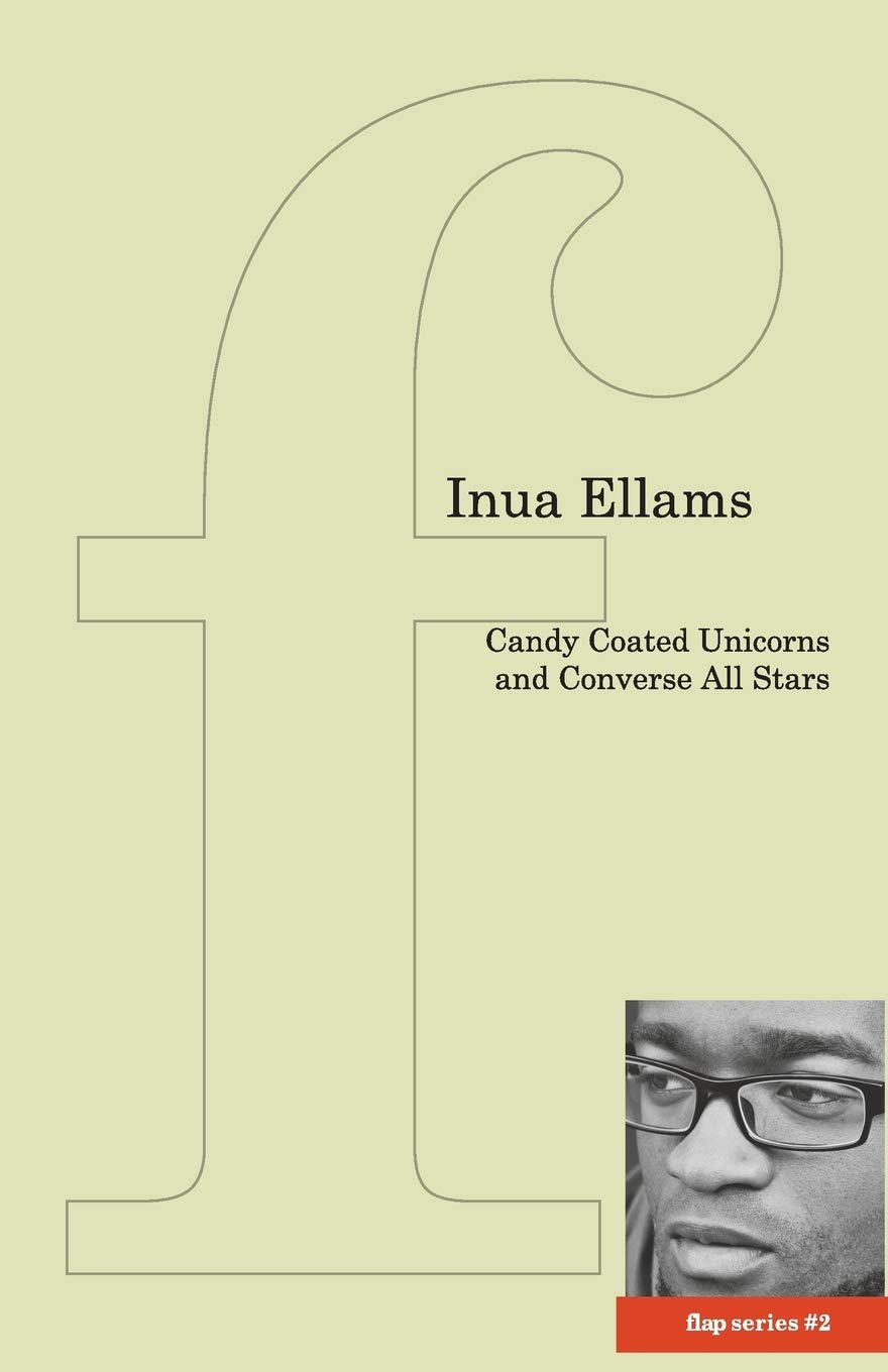 Candy-Coated Unicorns and Converse All Stars (The Flap Pamphlet Series): 2