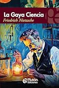La Gaya Ciencia (Colección Eterna)