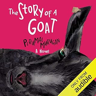 The Story of a Goat Audiolibro Por Perumal Murugan, N Kalyan Raman arte de portada