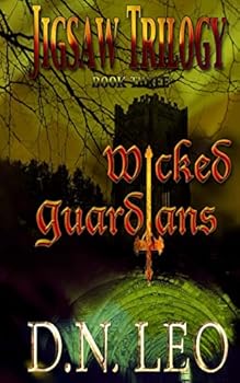 Paperback Wicked Guardians (Jigsaw Trilogy - Book 3): Outlanders of the Multiverse Series Book