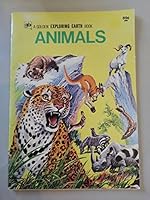 Animals, A Golden Exploring Earth Book B00121BK9G Book Cover