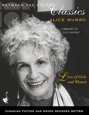 Lives of Girls and Women Munro, Alice and Mahbey, Judy