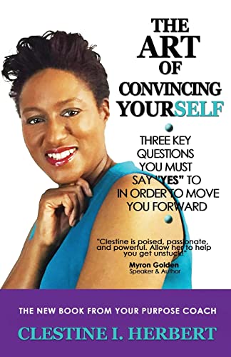 The Art of Convincing Yourself: 3 Questions that will lead you to success