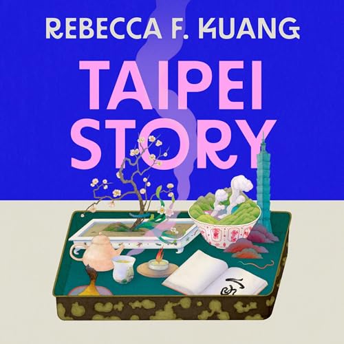 Taipei Story Audiobook By Rebecca F Kuang cover art