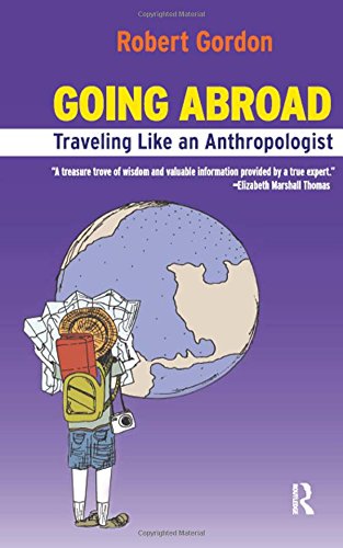 Going Abroad: Traveling Like an Anthropologist
