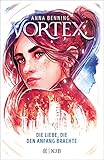  Vortex – Die Liebe, die den Anfang brachte: Band 3
