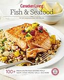 Canadian Living : Fish & Seafood (Essential Kitchen Series)