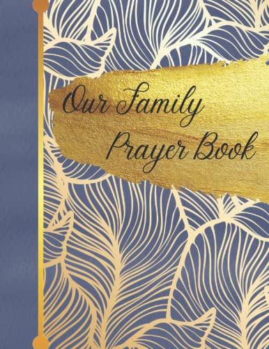Our Family Prayer Book: A Prayer Journal Designed to Help