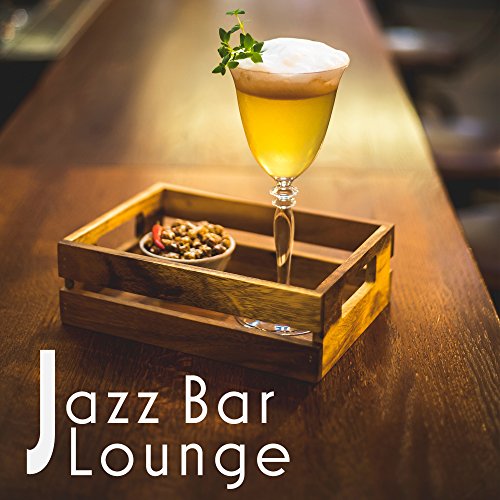 Jazz Bar Lounge Ambient Music, Instrumental Jazz for Bar