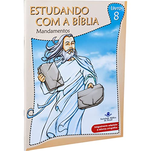Estudando com a Bíblia – Livro 8 – Mandamentos: Nova Tradução na Linguagem de Hoje (NTLH)